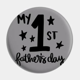 My 1st Father's Day t-shirt Pin