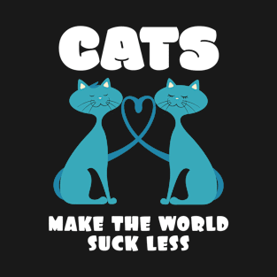 Cats Make the World Suck Less Cat Lover T-Shirt