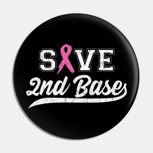 Save 2nd Base - Pink Ribbon Breast Cancer Awareness Pin