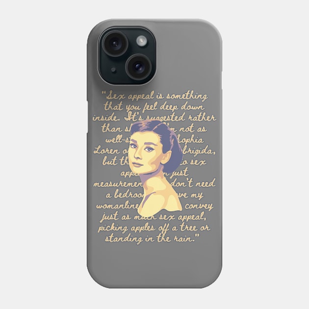 Audrey Hepburn Portrait and Quote Phone Case by Slightly Unhinged