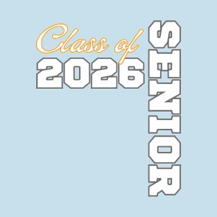 Class of 2026 Senior 26 Shirt High School Graduation Party T-Shirt