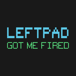 LeftPad T-Shirt