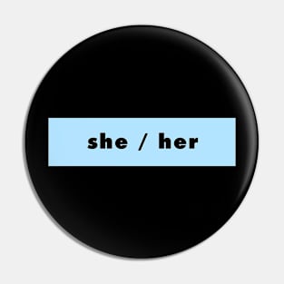 she / her - blue Pin