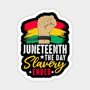 Juneteenth The Day Slavery Ended, Juneteenth 1865 Magnet