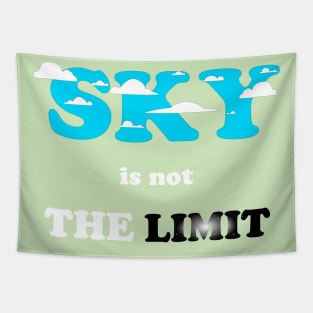 sky is not the limit Tapestry