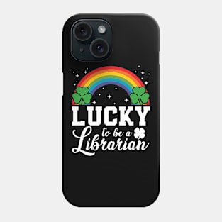 Lucky to be a Librarian - st Patrick's day Phone Case