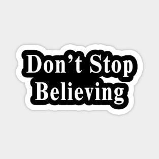 Don't Stop Believing Magnet