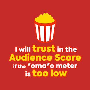 Trust Audience Score T-Shirt