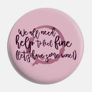 Let's Have Some Wine! Pin