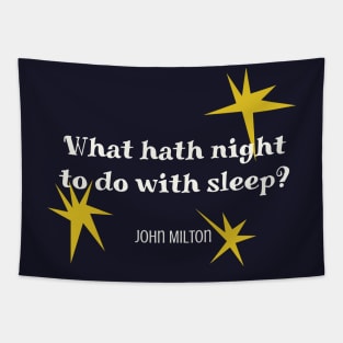 Sleep quote by John Milton Tapestry