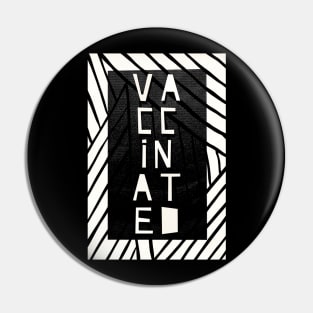 VACCINATED Pin