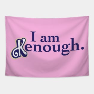 I am kenough Tapestry