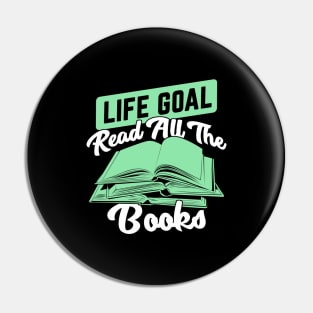 Life Goal Read All The Books Reading Lover Gift Pin