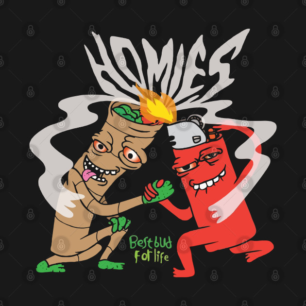 Homies, Best Bud For Life by TeeTee Shopping Time