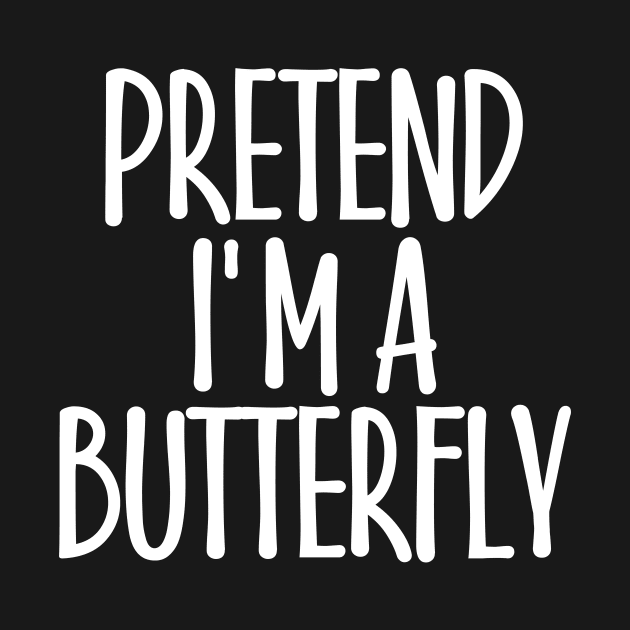 Easy Pretend I'm Butterfly Costume Gift Fun Lazy Halloween by rhondamoller87