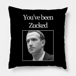 You've been Zucked Pillow