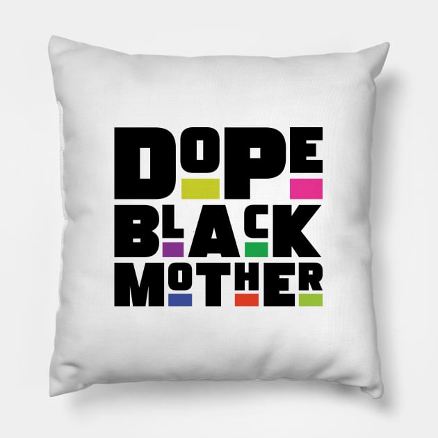 Dope Black Mother Pillow by Zedeldesign