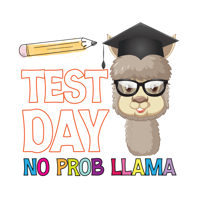 Test Day No Prob Llama, Teachers Testing Day Gifts by printalpha-art