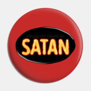 Hello My Name Is Satan Pin