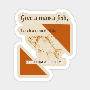 Give A Man A Fish Life Lesson Magnet