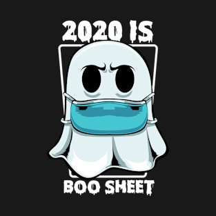 Ghost - 2020 Is Boo Sheet Halloween Ghost Funny Pun T-Shirt