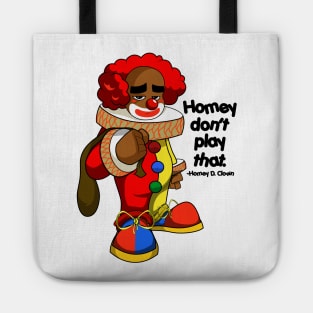 Homey don't play that Tote