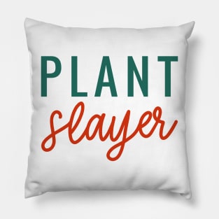 Plant Slayers Pillow