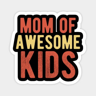 Mom of Awesome Kids, Mother's Day Magnet