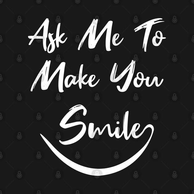 ask me to make you smile by AdelDa