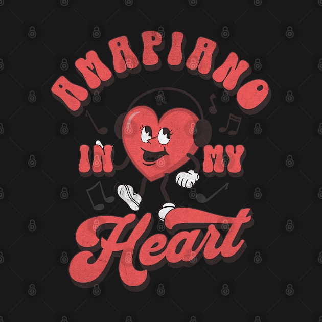 AMAPIANO IN MY HEART by Printsation 