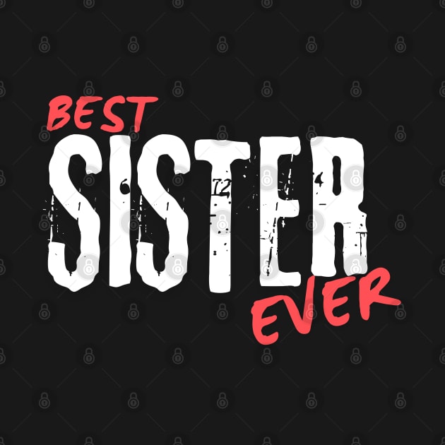 Best sister Ever by AstronomDesign