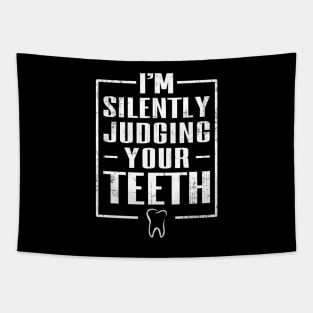 I'm Silently Judging Your Teeth Tapestry