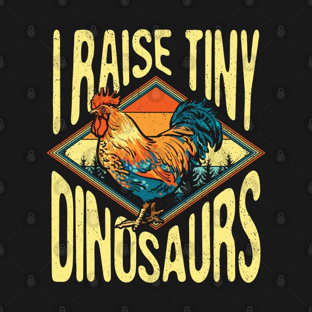 I Raise Tiny Dinosaur Chicken by aneisha