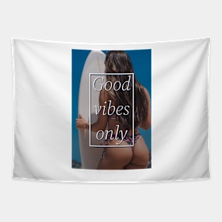 Good vibes only Tapestry