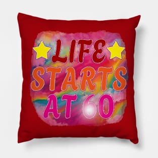 Happy 60th Birthday-Life starts at 60 Pillow