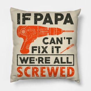 papaw gift ideas,papaw gift,papa gifts Pillow