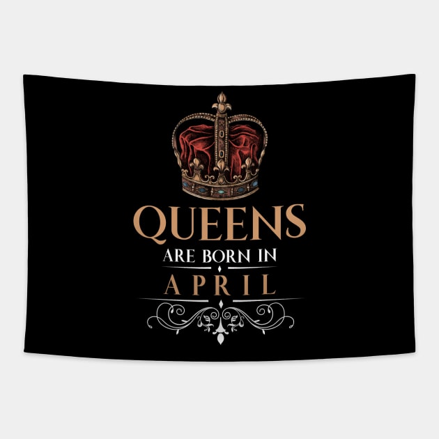 Queens Are Born In April Tapestry by monolusi