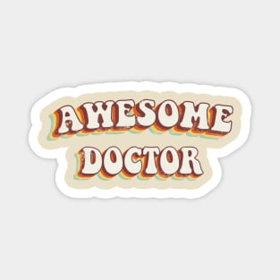 Awesome Doctor - Groovy Retro 70s Style Magnet