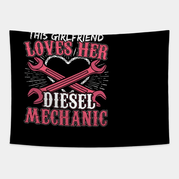 This Girlfriend Loves Her Diesel Mechanic Love Tapestry by stockwell315designs