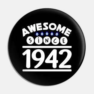 Awesome since 1942 Pin