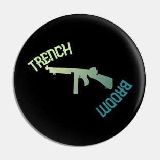 Tommy Gun Trench Broom Pin