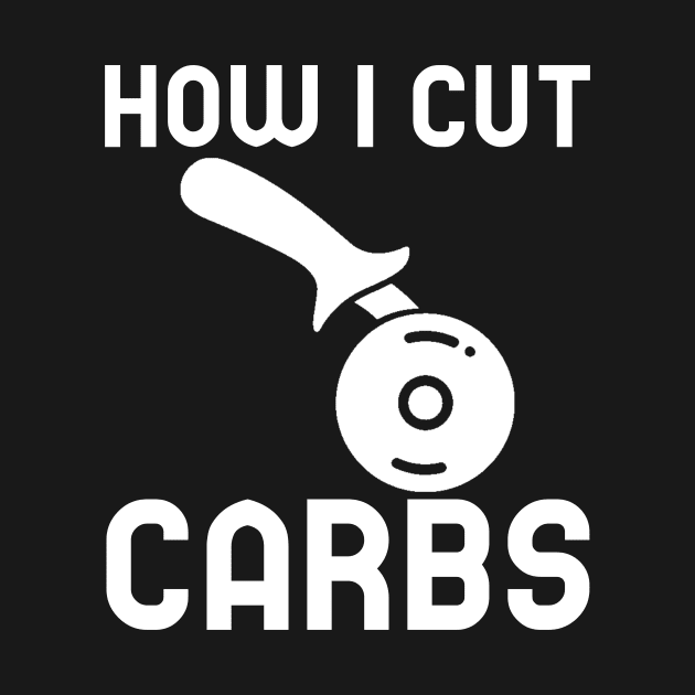 How I Cut Carbs by mikepod