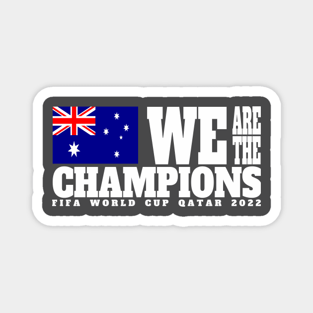 Fifa World Cup Qatar 2022 Champions - Australia- Dark Color Edition Magnet by felinfelix