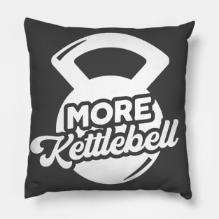 More Kettlebell Weightlifting Physical Fitness Pun Pillow