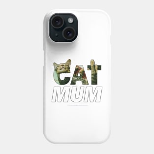 CAT MUM - tabby cat oil painting word art Phone Case