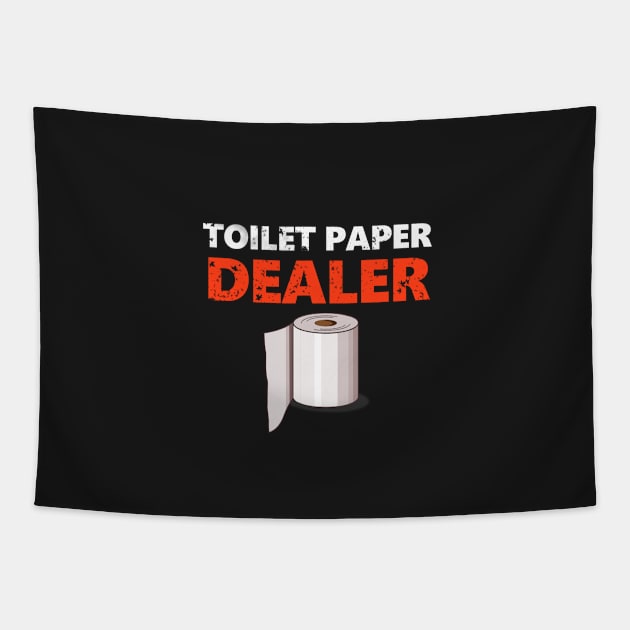 Toilet Paper Dealer Tapestry by HentaiK1ng