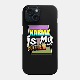 Karma is my Boyfriend // Retro Style Design Phone Case