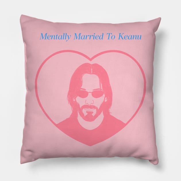 mentally married to Keanu Reeves Pillow by WOAT