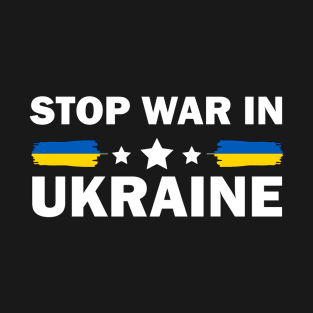 Stop War In Ukraine T-Shirt