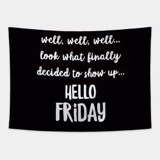 Hello Friday Tapestry